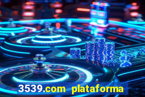 3539.com plataforma de jogos